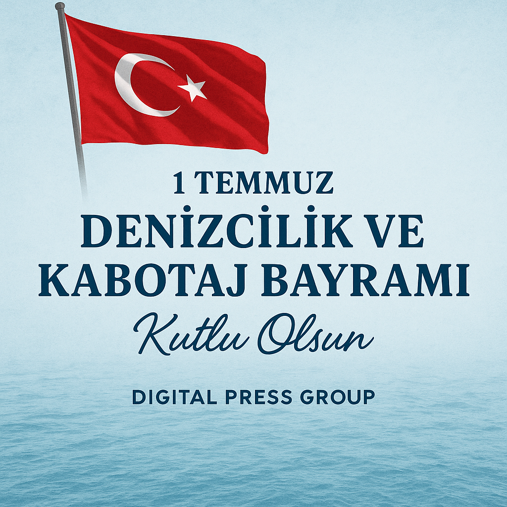 1 Temmuz Denizcilik ve Kabotaj Bayramı Kutlu Olsun!